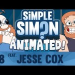 Simple Simon Animated – Jesse Cox #2 – Breaking Fast