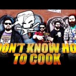 Epic Meal Time – I Don’t Know How To Cook (OFFICIAL VIDEO)