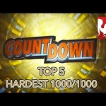Countdown – Top 5 Hardest 1000/1000