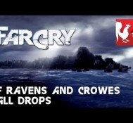 FarCry Classic – Of Ravens And Crowes & Call Drops