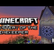 Minecraft: Mystery of the Time Keeper Part 4 – CATACOMBS!