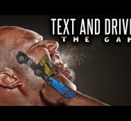 Text and Drive…