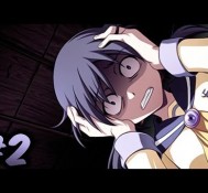 YOUR NIGHTMARES COMING TRUE! – Corpse Party – Part 2