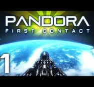 Pandora: First Contact – Starting Out