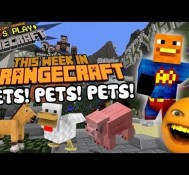 PETS! PETS! PETS! – This Week In Orangecraft #5