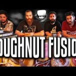 Doughnut Fusion – Epic Meal Time