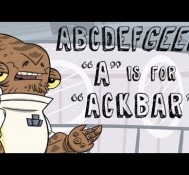 ABCDEFGeek “A” Is For “Ackbar”