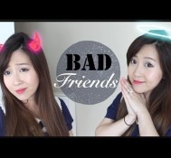 Bad Friends?
