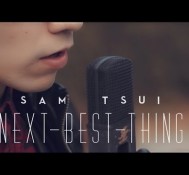 “Next Best Thing” – Sam Tsui – Official Music Video