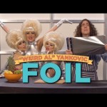 Exclusive “Weird Al” Yankovic Music Video: FOIL (Parody of “Royals” by Lorde)
