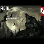 Five Facts – Batman: Arkham City