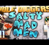 Minecraft – Hole Diggers 11 – Salty Mad Men