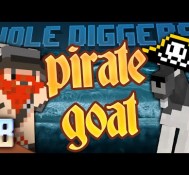 Minecraft – Hole Diggers 8 – Pirate Goat