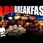 BBQ Breakfast – Epic Meal Time
