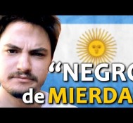 ARGENTINOS RACISTAS E FINAL DA COPA DO MUNDO