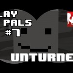Play Pals #7 – Unturned