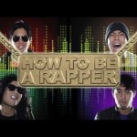 How to be a Rapper