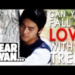Falling in Love with a Tree (Dear Ryan)