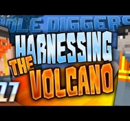 Minecraft – Hole Diggers 27 – Harnessing The Volcano