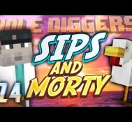 Minecraft – Hole Diggers 24 – Sips and Morty
