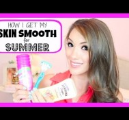 HOW I GET MY SKIN SMOOTH FOR SUMMER! | Blair Fowler