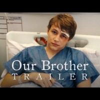 Our Brother – Trailer