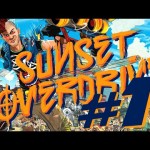 THIS. GAME. IS. AWESOME! – Sunset Overdrive
