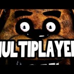 Five Nights At Freddy’s – MULTIPLAYER