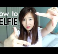 How To Selfie!