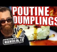 Poutine Dumplings – Handle It