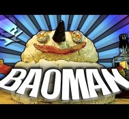 Baoman – Epic Meal Time