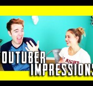 YOUTUBER IMPERSONATIONS (with LIA MARIE JOHNSON)
