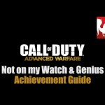 Call of Duty: Advanced Warfare – Not on my Watch & Genius Achievement Guides