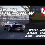 How To: The Crew