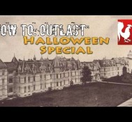 How To: Outlast Halloween Special