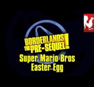 Borderlands The Pre-Sequel – Super Mario Bros Easter Egg