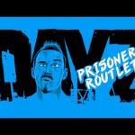 Prisoner Roulette! (DayZ)