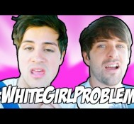 WHITE GIRL PROBLEMS
