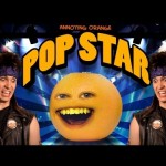 Annoying Orange HFA – Pop Star (ft. Tobuscus)