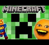 Annoying Orange – Why Creepers Gotta Be So Cute? (A Minecraft Rude by Magic Parody Song)