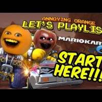Annoying Orange LET’S PLAYLIST! Mario Kart 8 – START HERE!!!
