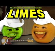 Annoying Orange – Limes (ft. Brad Paisley)