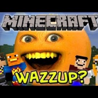 Annoying Orange – Wazzup Minecraft!?