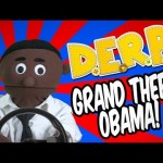 DERP: Obama Charged with Grand Theft Auto