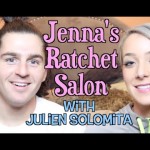 Jenna’s Rachet Salon With Julien Solomita