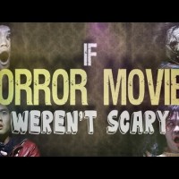 If Horror Movies Weren’t Scary!