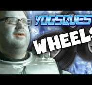 YogsQuest 2 – Episode 18 – Wheels