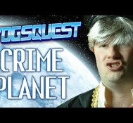 YogsQuest 2 – Episode 15 – Crime Planet