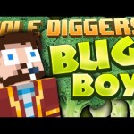 Minecraft – Bug Boy – Hole Diggers 50