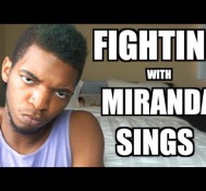 FIGHTING WITH MIRANDA SINGS